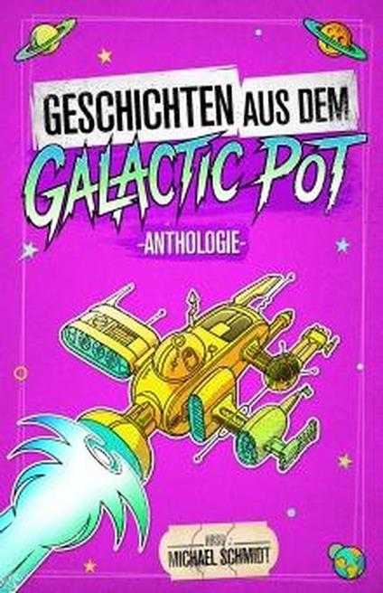 Geschichten aus dem Galactic Pot