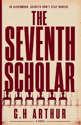The Seventh Scholar - G H Arthur - cover
