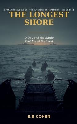The Longest Shore - E B Cohen - cover