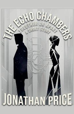 The Echo Chambers - Jonathan Price - cover