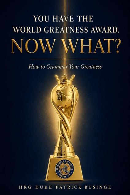 You Have The World Greatness Award. Now What?