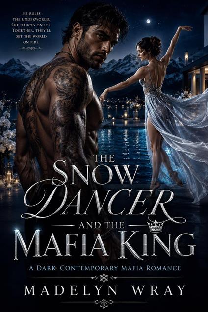 The Snow Dancer and the Mafia King