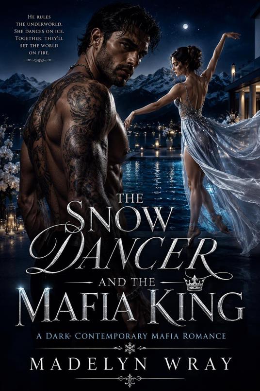 The Snow Dancer and the Mafia King
