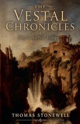 The Sacred Fire Trilogy - Thomas Stonewell - cover