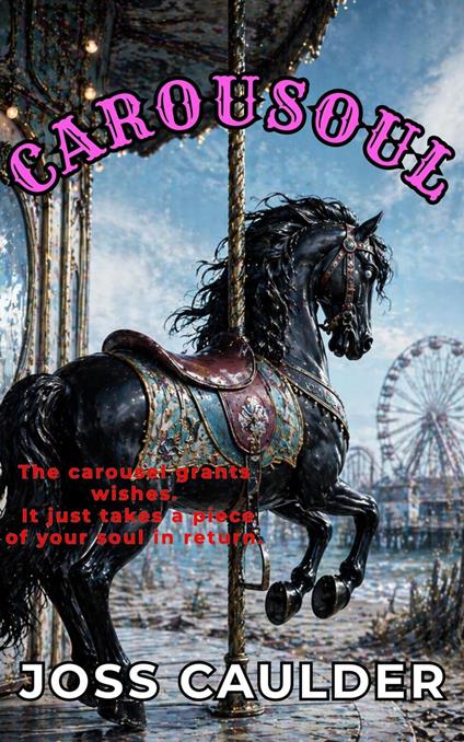 Carousoul - Joss Caulder - ebook
