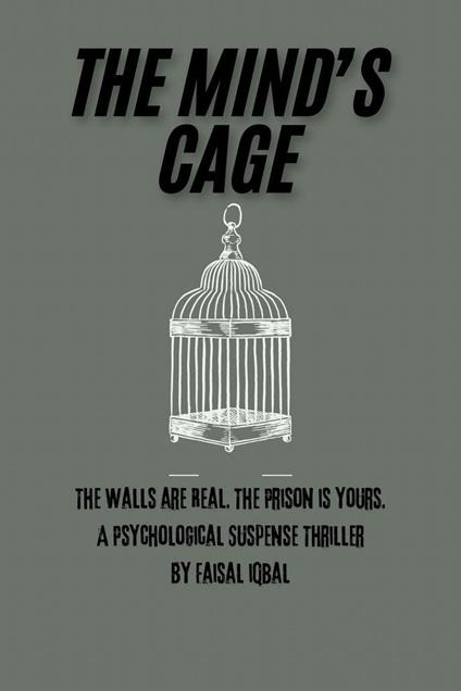 The Mind’s Cage