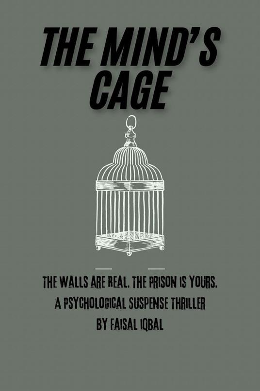The Mind’s Cage