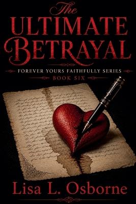 The Ultimate Betrayal - Lisa L Osborne - cover