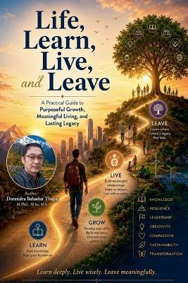 Life, Learn, Live and Leave - Dorendra Bahadur Thapa - cover