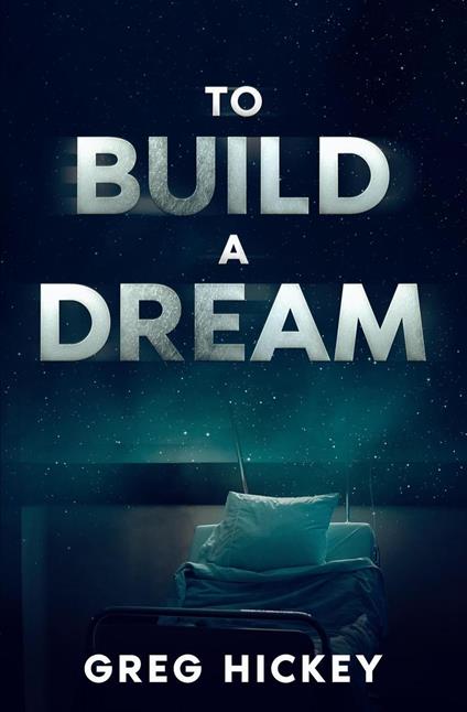 To Build a Dream