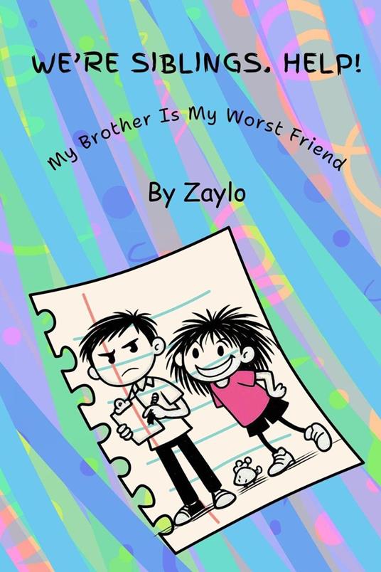 WE’RE SIBLINGS. HELP! - Zaylo - ebook