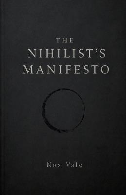 The Nihilist's Manifesto - Nox Vale - cover