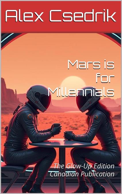 Mars is for Millennials: The Glow-Up Edition Canadian Publication