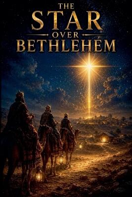 The Star Over Bethlehem - Daniel Whitaker - cover