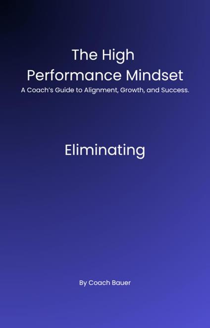 The high performance mindset