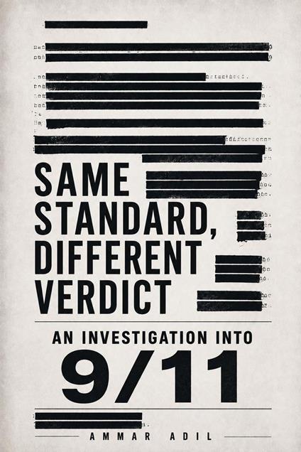 Same Standard, Different Verdict: An Investigation Into 9/11