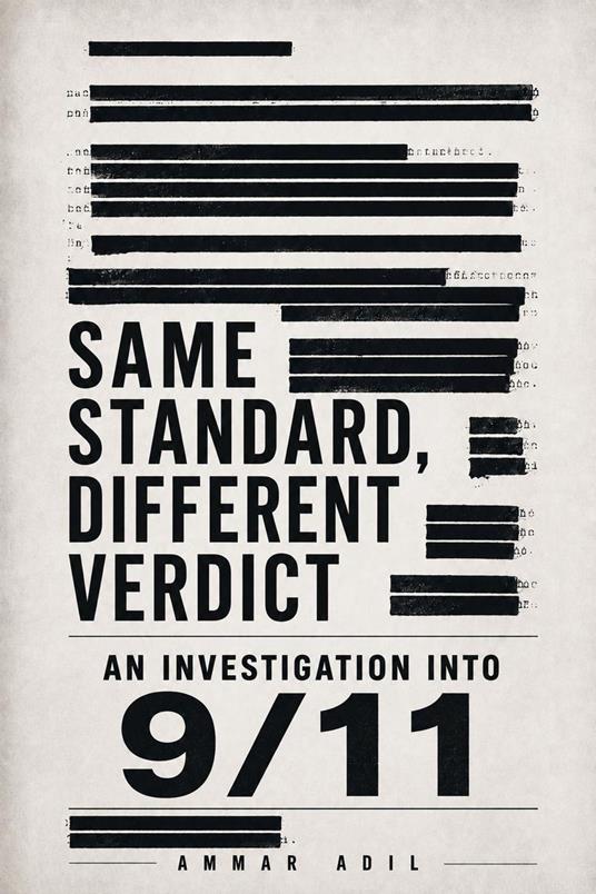 Same Standard, Different Verdict: An Investigation Into 9/11