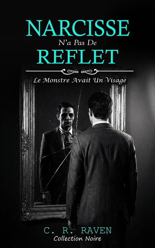 Narcisse n'a pas de reflet