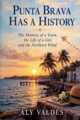 Punta Brava Has a History - Aly Valdés - cover