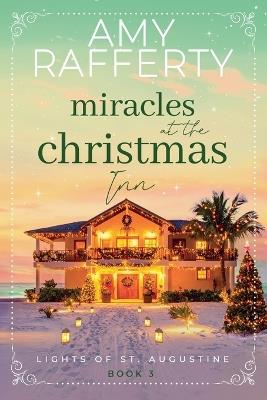 Miracles at the Christmas Inn - Amy Rafferty - cover