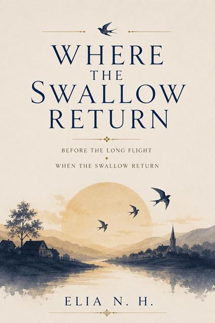 Where The Swallow Return