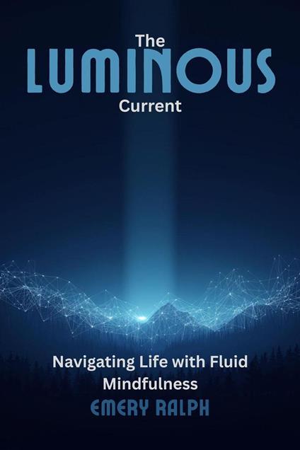 The Luminous Current