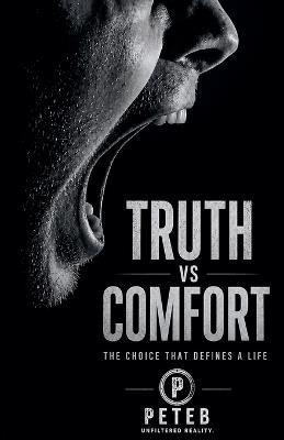 Truth Vs Comfort - Peteb - cover