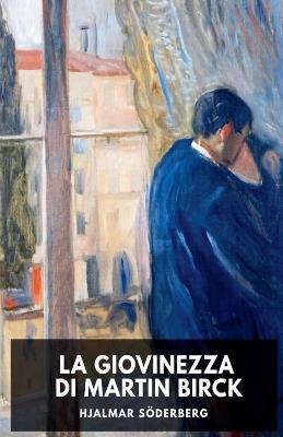 La giovinezza di Martin Birck - Hjalmar Söderberg - cover