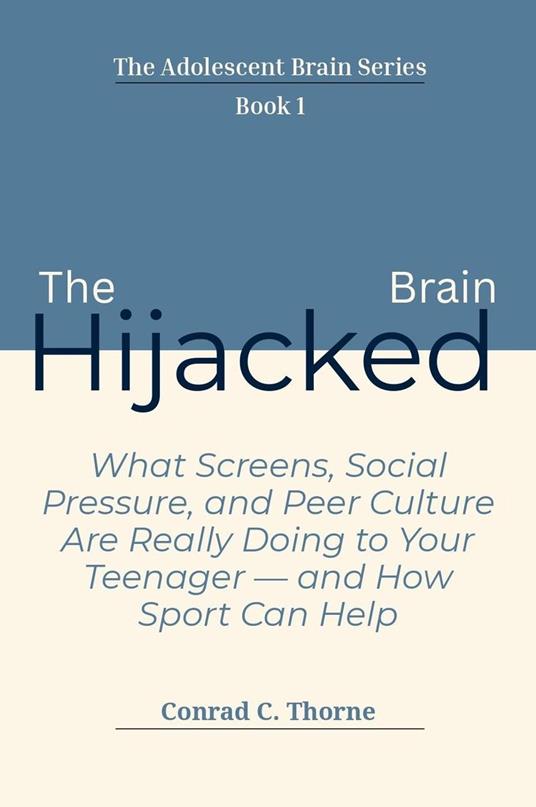The Hijacked Brain