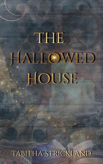 The Hallowed House