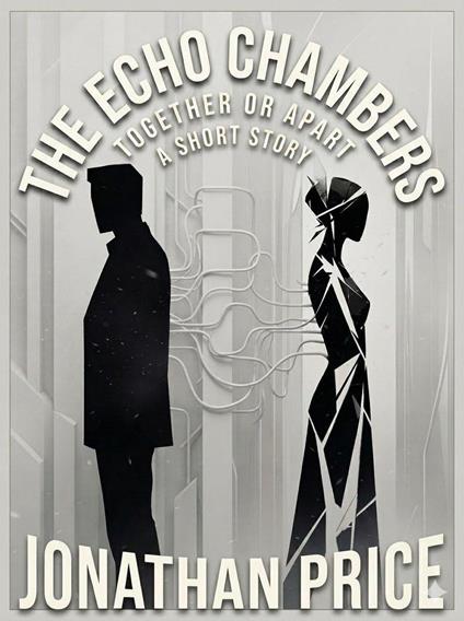 The Echo Chambers