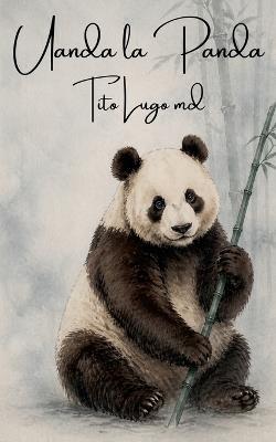 Uanda la Panda - Tito Lugo - cover