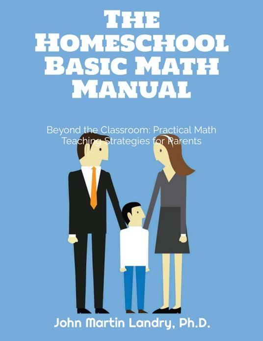 The Homeshool Basic Math Manual