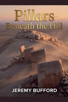 Pillars Beneath the Hill - Jeremy Bufford - cover