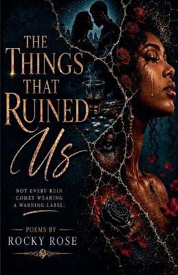 The Things That Ruined Us - Rocky Rose - cover