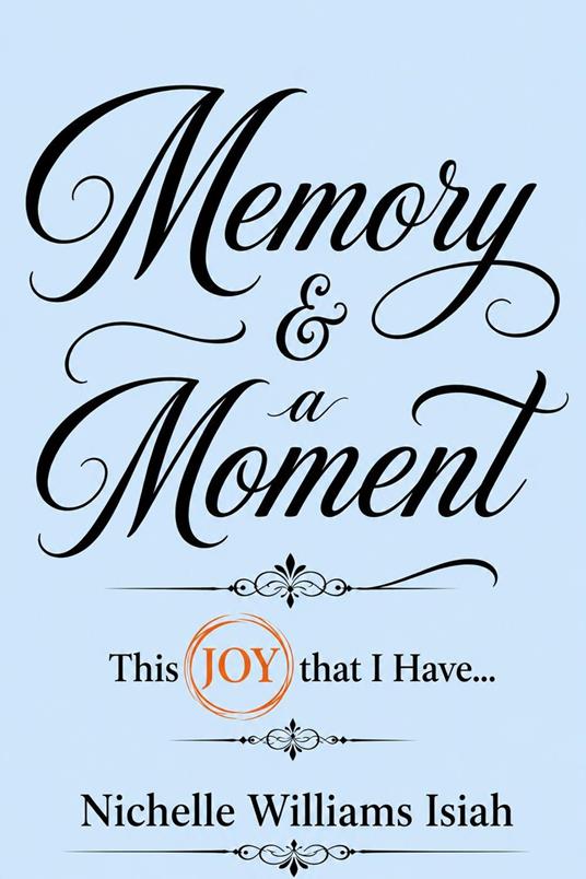 Memory & A Moment