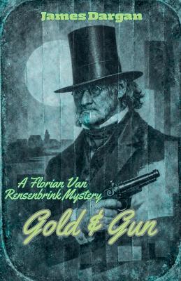 Gold & Gun - James Dargan - cover