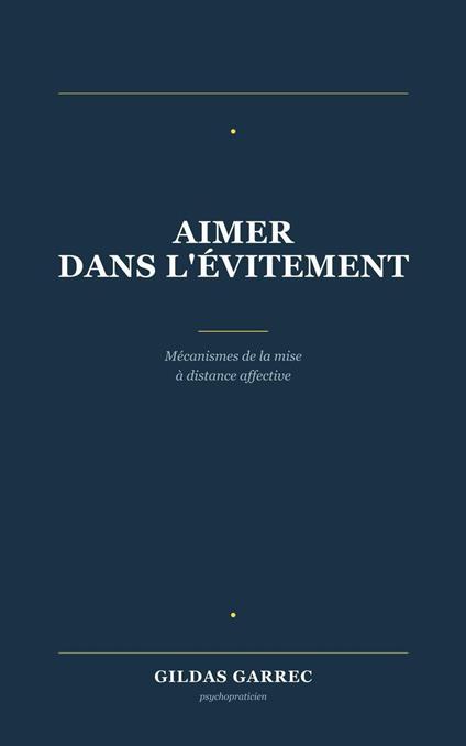 Aimer dans l’évitement
