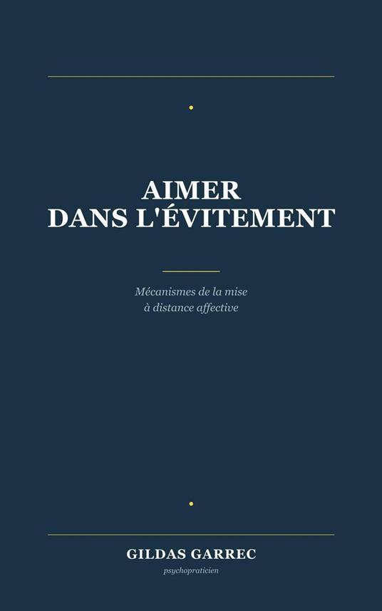 Aimer dans l’évitement