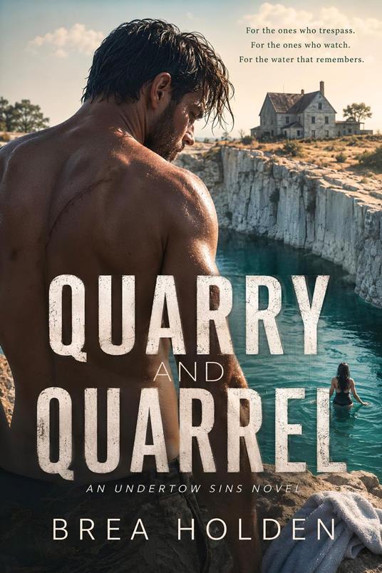 Quarry And Quarrel