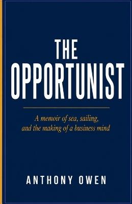 The Opportunist - Anthony Owen - cover