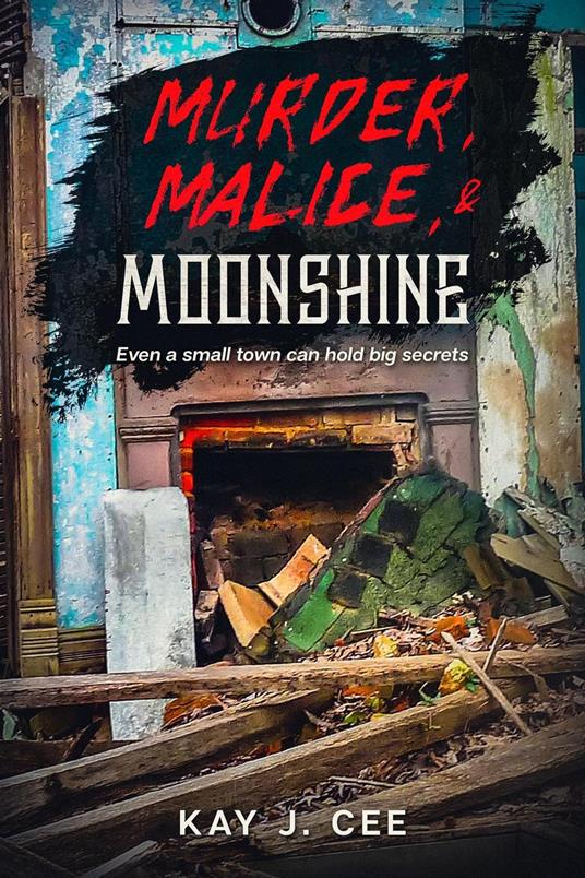 Murder, Malice, & Moonshine