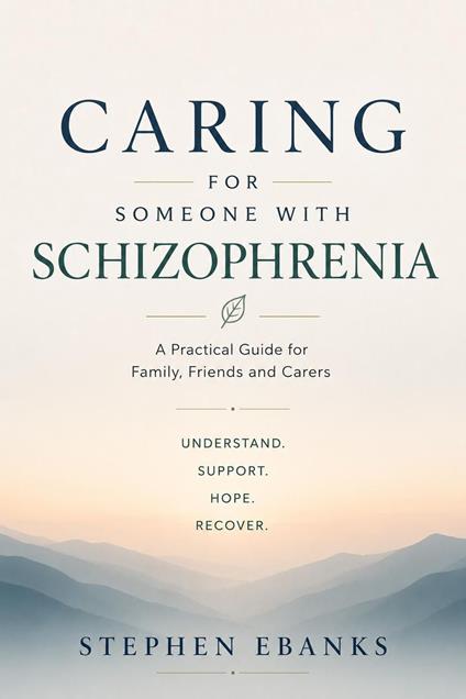 Caring For Someone With Schizophrenia