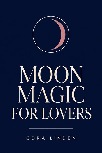 Moon Magic for Lovers