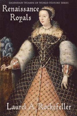 Renaissance Royals - Laurel A Rockefeller - cover