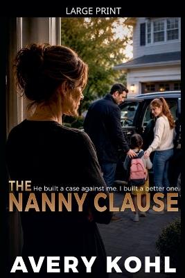 The Nanny Clause - Avery Kohl - cover