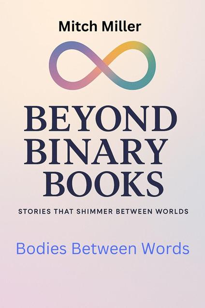 Bodies Between Words