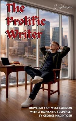 The Prolific Writer - J Johnson - cover