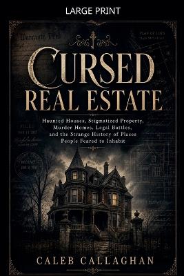 Cursed Real Estate - Caleb Callaghan - cover