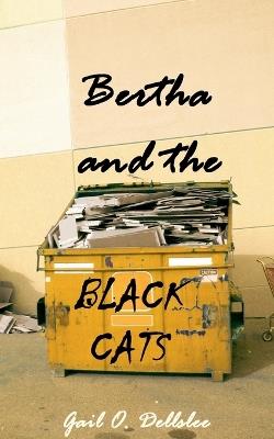 Bertha and the Black Cats - Gail O Dellslee - cover